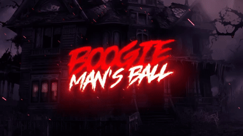 THE BOOGEY MAN'S BALL